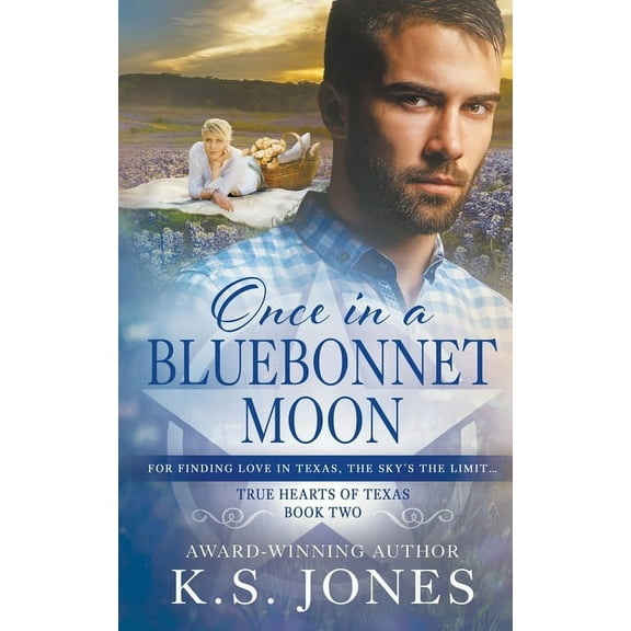 True Hearts of Texas Once in a Bluebonnet Moon: A Contemporary Western Romance, Book 2, (Paperback)