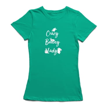 Crazy Lapin Dame Graphique Citation Femmes T-shirt