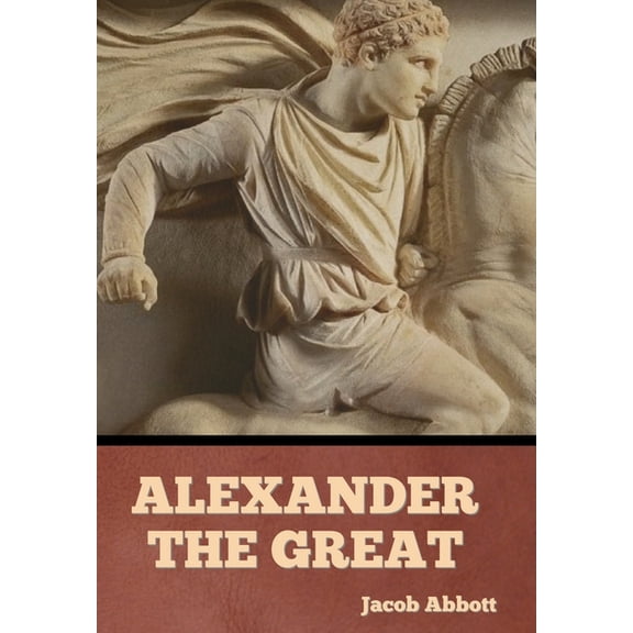 Alexander the Great, (Hardcover)