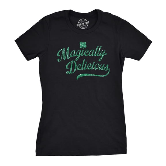 Womens Magically Delicious T Shirt Funny Green Tee Womens Graphic Tees
