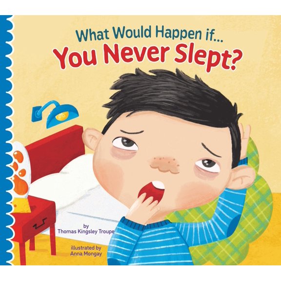 What Would Happen If You Never Slept?, (Paperback)