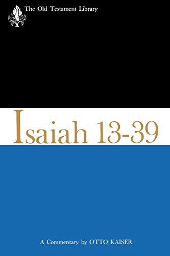 Old Testament Library: Isaiah 13-39 (1974): A Commentary (Paperback)