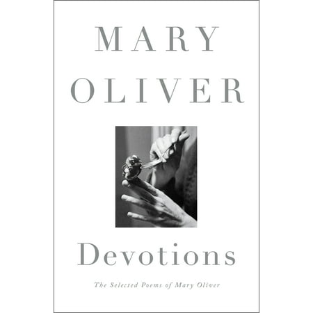 Devotions : The Selected Poems of Mary Oliver (Best Of Jamie Oliver)
