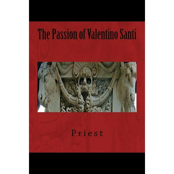 The Passion of Valentino Santi