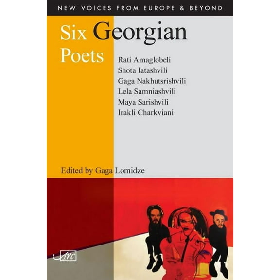 New Voices from Europe and Beyond Six Georgian Poets, Book 14, (Paperback)
