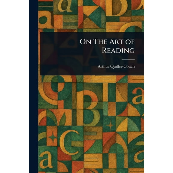 On The Art of Reading, (Paperback)