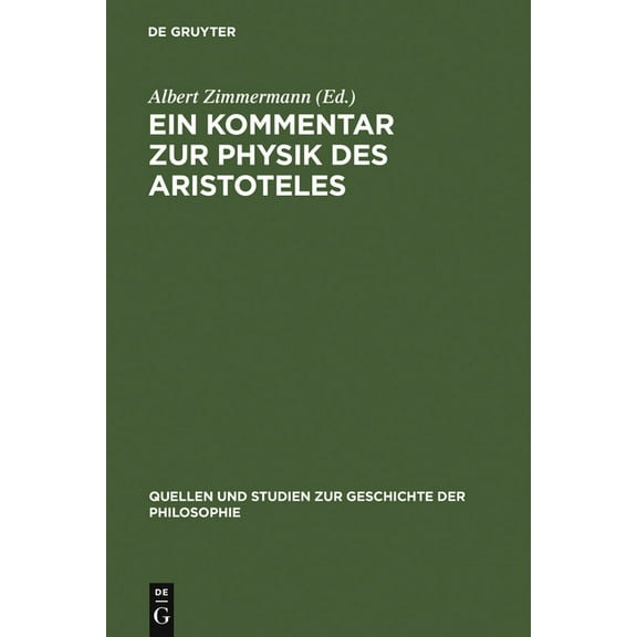 Quellen Und Studien Zur Geschichte der P Ein Kommentar Zur Physik Des Aristoteles: Aus Der Pariser Artistenfakultät Um 1273, Book 11, (Hardcover)