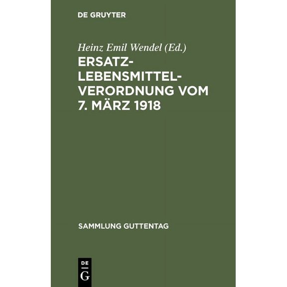 Sammlung Guttentag Ersatzlebensmittelverordnung vom 7. März 1918, Book 130, (Hardcover)
