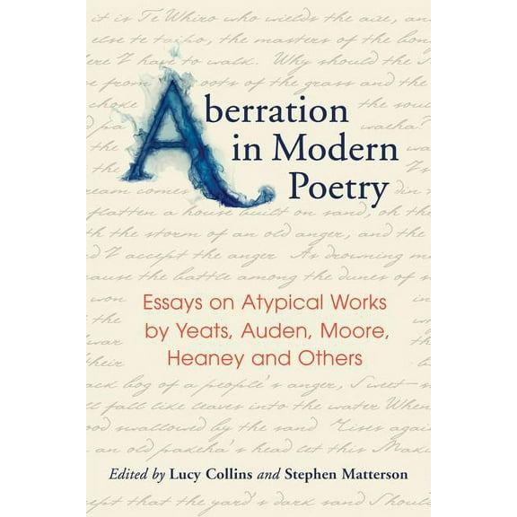 Aberration in Modern Poetry: Essays on Atypical Works by Yeats, Auden, Moore, Heaney and Others, (Paperback)
