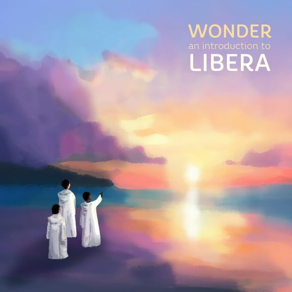 Libera - Wonder: An Introduction To Libera - Music & Performance - CD
