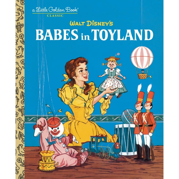 Pre-Owned Babes in Toyland (Disney Classic) (Hardcover) 0736438793 9780736438797