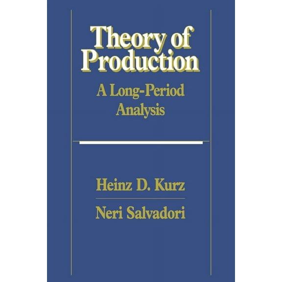 Theory of Production: A Long-Period Analysis, (Hardcover)
