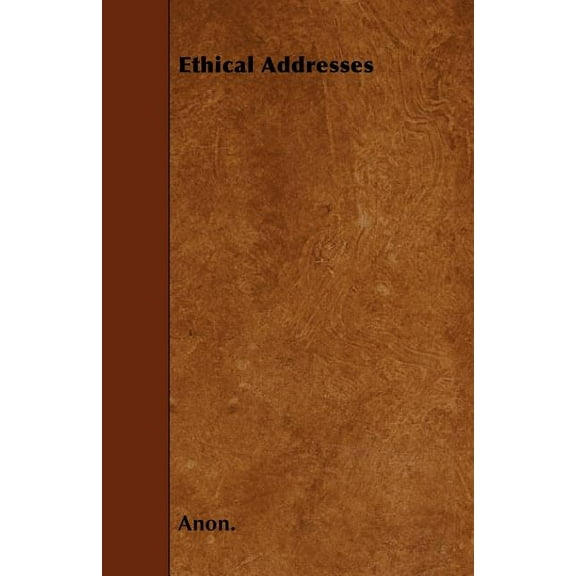 Ethical Addresses (Paperback)