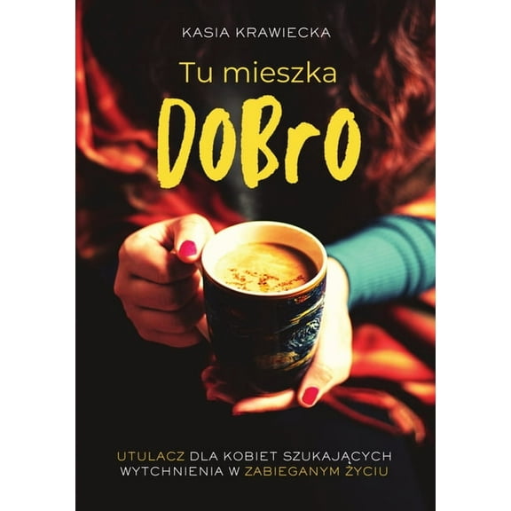 Tu mieszka dobro, (Paperback)