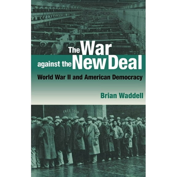 The War against the New Deal, (Hardcover)