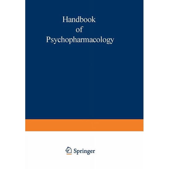 Handbook of Psychopharmacology Drugs, Neurotransmitters, and Behavior, Book 18, (Paperback)