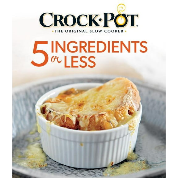 Crock Pot 5 Ingredients or Less (Paperback)