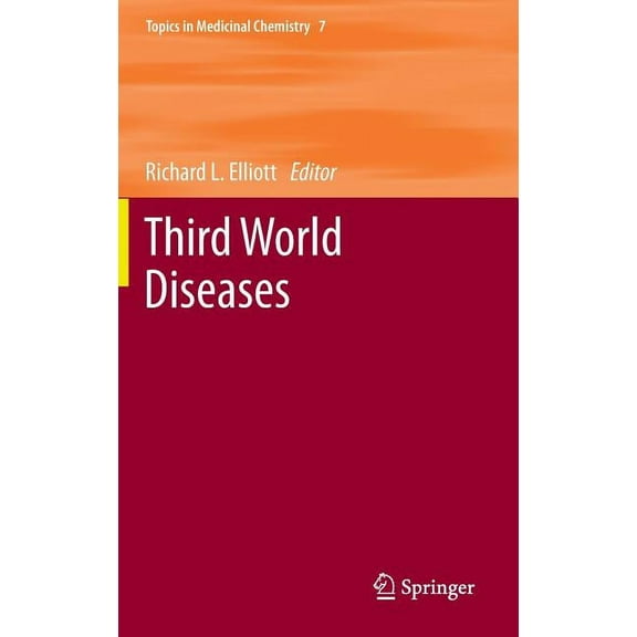 Topics in Medicinal Chemistry Third World Diseases, Book 7, (Hardcover)