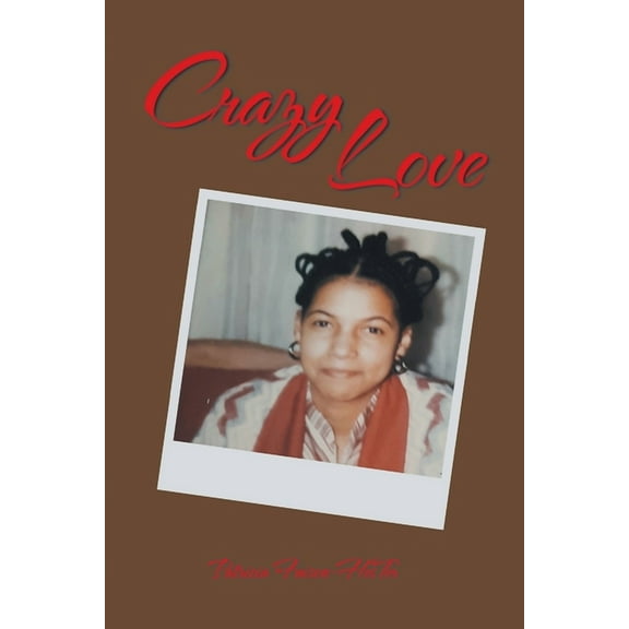 Crazy Love (Paperback)