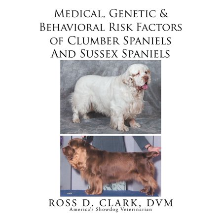 Clumber Spaniel Silhouette Dogs - Medical, Genetic & Behavioral Risk Factors of Sussex Spaniels and Clumber Spaniels - eBook