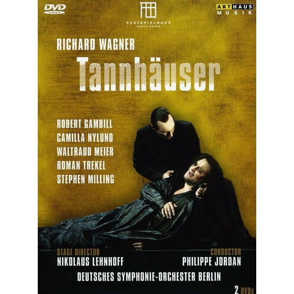 Tannhauser (DVD), Arthaus Musik, Music & Performance