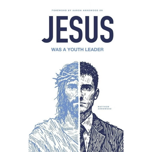 Jesus Was A Youth Leader, (Paperback)