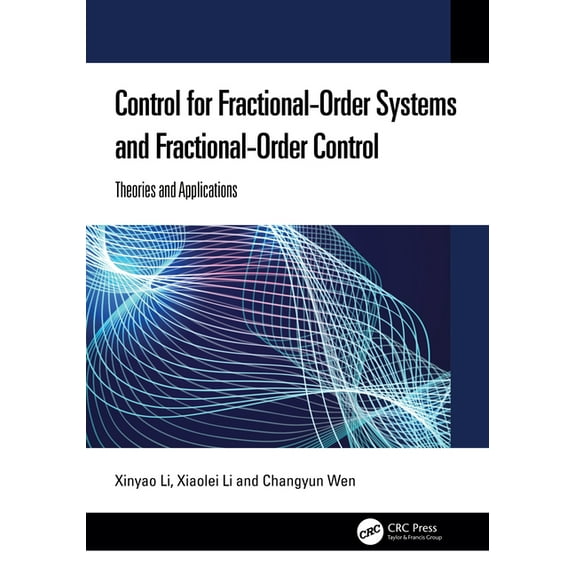 Control for Fractional-Order Systems and Fractional-Order Control: Theories and Applications, (Hardcover)