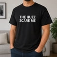 thumbnail image 6 of The Huzz Scare Me Graphic T-Shirt, Unisex Classic Fit Cotton Tee, 6 of 9