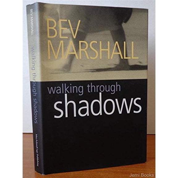 Pre-Owned Walking Through Shadows (Hardcover) 1931561052 9781931561051