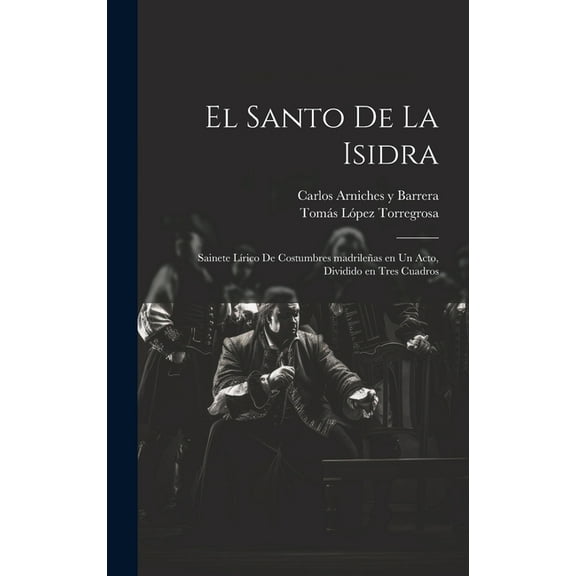 El santo de la Isidra (Hardcover)