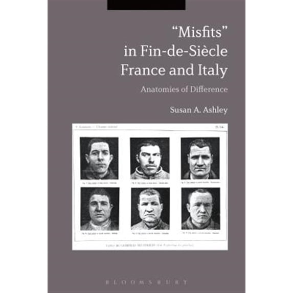 Pre-Owned Misfits? in Fin-de-Siecle France and Italy: Anatomies of Difference (Paperback)