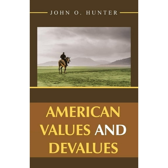 American Values and Devalues, (Paperback)