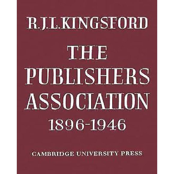 The Publishers Association 1896 1946