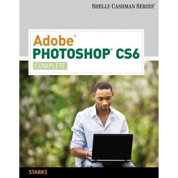 Pre-Owned Adobe Photoshop CS6: Complete (Paperback) 1133525903 9781133525905