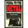 thumbnail image 1 of Pre-Owned Pedal to the Metal: The Work Life of Truckers (Paperback) 1566391768 9781566391764, 1 of 1