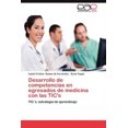 thumbnail image 2 of Desarrollo de Competencias En Egresados de Medicina Con Las Tic's [Spanish], 2 of 2