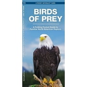 Pocket Naturalist Guides: Birds of Prey: An Introduction to Familiar North American Species (Other)