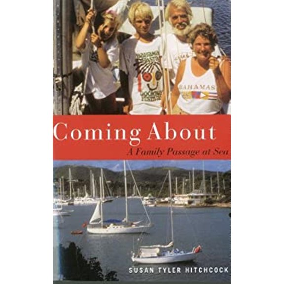 Pre-Owned Coming about: A Family Passage at Sea (Paperback) 1574091352 9781574091359
