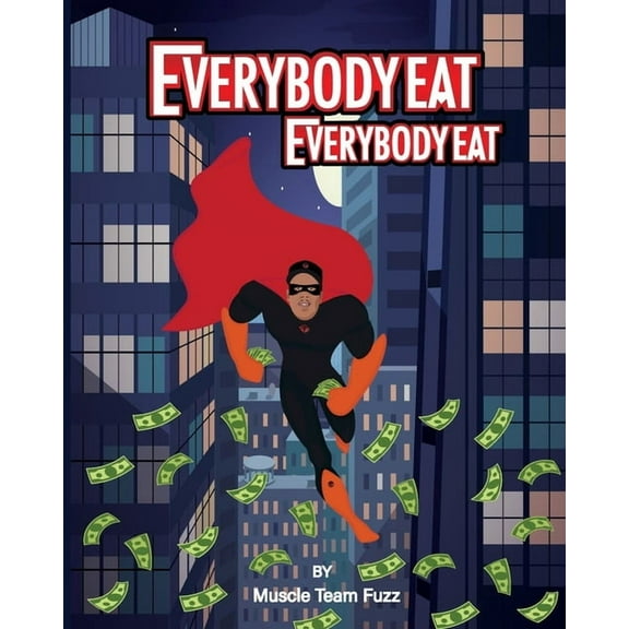 Everybody Eat, (Paperback)