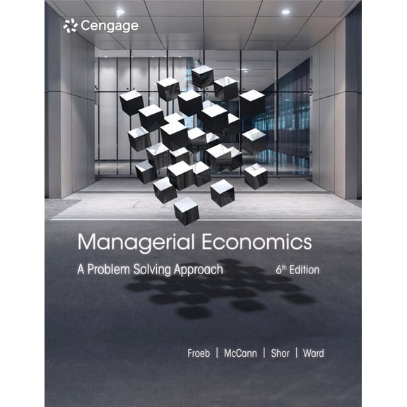 Managerial Economics: A Problem Solving Approach, (Hardcover)