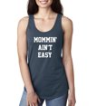 thumbnail image 1 of Mommin Ain't Easy Racerback Tank, 1 of 2