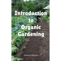 Introduction to Organic Gardening (Paperback)