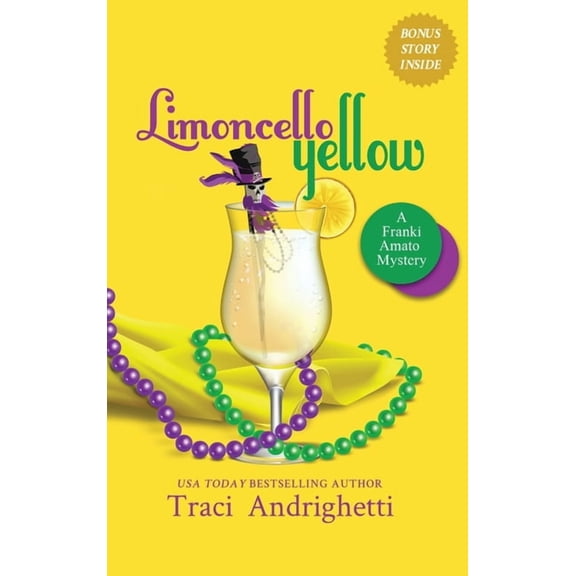Franki Amato Mysteries Limoncello Yellow: A Private Investigator Comedy Mystery, Book 1, (Hardcover)