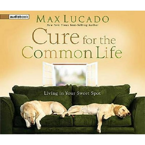 Pre-Owned The Cure for the Common Life: Living in Your Sweet Spot