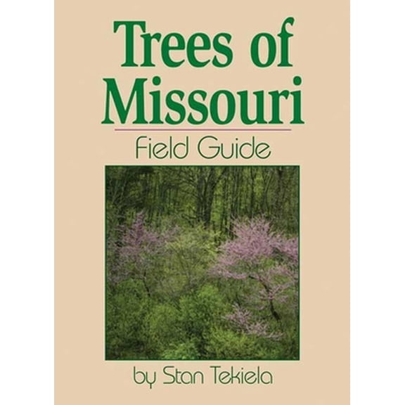 Pre-Owned Trees of Missouri Field Guide (Paperback) 1591931568 9781591931560