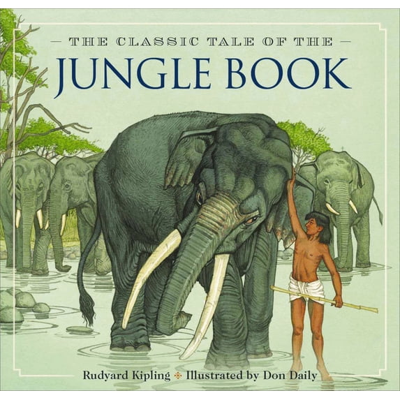 Pre-Owned The Jungle Book: The Classic Edition (Hardcover) 1604334754 9781604334753