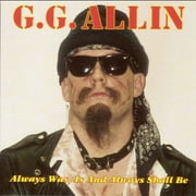 G.G. Allin - Always Is Was & Always Will Be - Punk Rock - CD