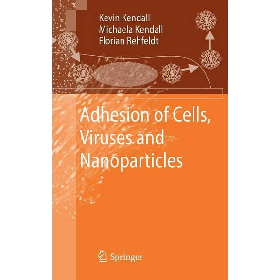 Adhesion of Cells, Viruses and Nanoparticles, (Hardcover)