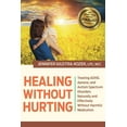 thumbnail image 1 of Healing Without Hurting, Jennifer Giustra-kozek Hardcover, 1 of 3