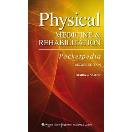 Physical Medicine and Rehabilitation Pocketpedia -